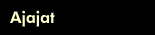 Ajajat